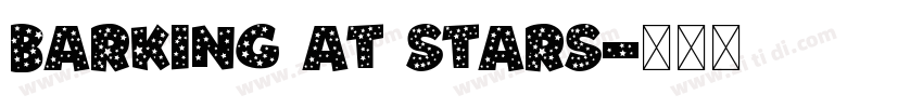 Barking at Stars字体转换